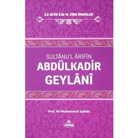 Sultanu’l Arifin Abdülkadir Geylani - Ali Muhammed Muhammed Sallabi