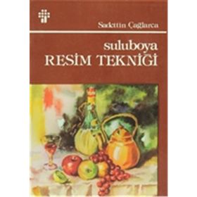 SULUBOYA RESIM TEKNİĞİ - SAADETTIN ÇAĞLARCA