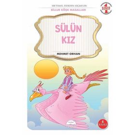 Sülün Kız - Billur Köşk Masalları - 1 Sınıf 100 Temel Eserden Seçmeler - Mehmet Orhan