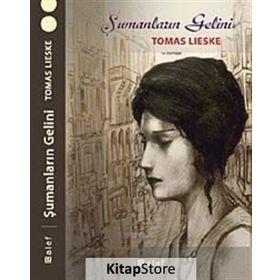 Şumanların Gelini - Tomas Lieske