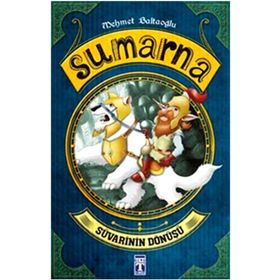 Sumarna Süvarinin Dönüşü - Mehmet Baltaoğlu