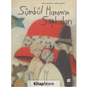 Sümbül Hanımın Şapkaları-ciltli Heinz Janisch
