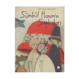 Sümbül Hanımın Şapkaları-ciltli Heinz Janisch