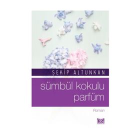 Sümbül Kokulu Parfüm - Şekip Altunkan