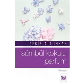 Sümbül Kokulu Parfüm - Şekip Altunkan