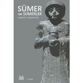Sümer ve Sümerler - Harriet Crawford