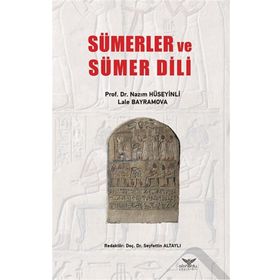 Sümerler ve Sümer Dili - Nazım Hüseyinli