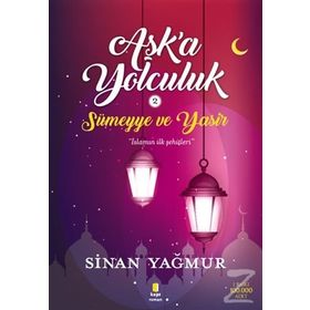 Sümeyye ve Yasir-Aşk'a Yolculuk 2 - Sinan Yağmur