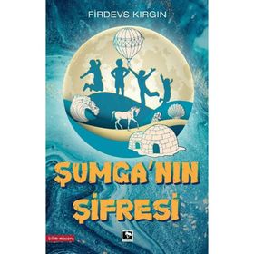 Şumganın Şifresi - Firdevs Kırgın