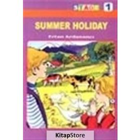 SUMMER HOLIDAY (STAGE 1) - ERTAN ARDANANCI