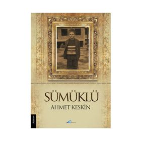 SÜMÜKLÜ - AHMET KESKIN