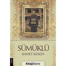 SÜMÜKLÜ - AHMET KESKIN