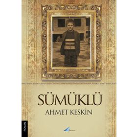 SÜMÜKLÜ - AHMET KESKIN