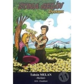 Suna Gelin Destanı - Tahsin Melan