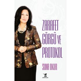 Suna Okur ile Zarafet Görgü ve Protokol - Suna Okur