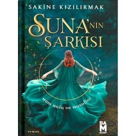 Suna'nın Şarkısı Sakine Kızılırmak