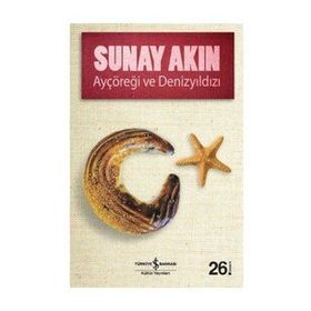 Sunay Akın Ayçöreği ve Denizyıldızı İş Bankası Kültür Yayınları