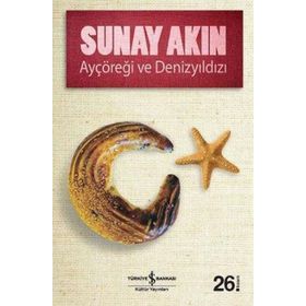 Sunay Akın Ayçöreği ve Denizyıldızı İş Bankası Kültür Yayınları