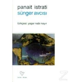 SÜNGER AVCISI - PANAIT ISTRATI
