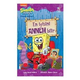 Süngerbob Karepantolon En İyisini Annem Bilir - Sarah Willson