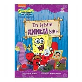 Süngerbob Karepantolon En İyisini Annem Bilir - Sarah Willson