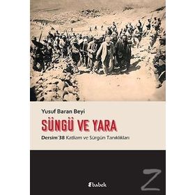 Süngü Ve Yara / Yusuf Baran Beyi