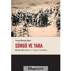 Süngü Ve Yara / Yusuf Baran Beyi