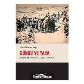 Süngü Ve Yara / Yusuf Baran Beyi