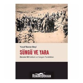 Süngü Ve Yara / Yusuf Baran Beyi
