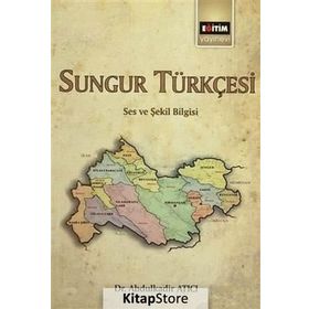 Sungur Türkçesi - Abdulkadir Atıcı
