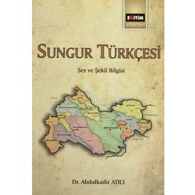 Sungur Türkçesi - Abdulkadir Atıcı