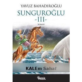 Sunguroğlu 3 - Yavuz Bahadıroğlu