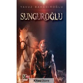 Sunguroğlu 3 - Yavuz Bahadıroğlu