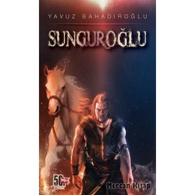 Sunguroğlu 3 - Yavuz Bahadıroğlu