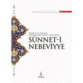 Sünnet-i Nebeviyye-Dirayet Kitaplığı 3 Dirayet - Kolektif