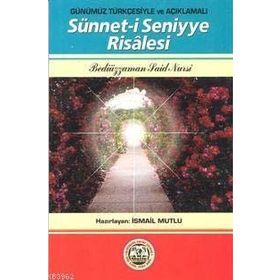 SÜNNET-I SENIYYE RISALESI - BEDIÜZZAMAN SAID NURSI