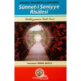 SÜNNET-I SENIYYE RISALESI - BEDIÜZZAMAN SAID NURSI