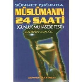 SÜNNET IŞIĞINDA MÜSLÜMANIN 24 SAATI - M. ALI KARAHASANOĞLU