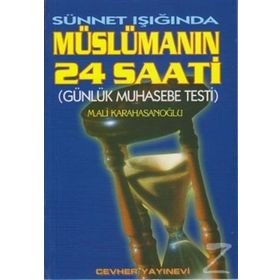 SÜNNET IŞIĞINDA MÜSLÜMANIN 24 SAATI - M. ALI KARAHASANOĞLU