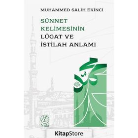 Sünnet Kelimesinin Lügat ve İstılah Anlamı - Muhammed Salih Ekinci