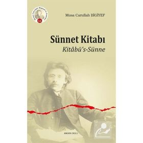 Sünnet Kitabı - Musa Carullah Bigiyef