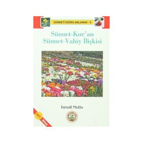 Sünnet-Kur’an Sünnet-Vahiy İlişkisi - İsmail Mutlu