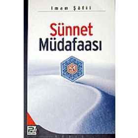 SÜNNET MÜDAFASI - İMAM ŞAFİİ