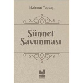 Sünnet Savunması - Mahmut Toptaş