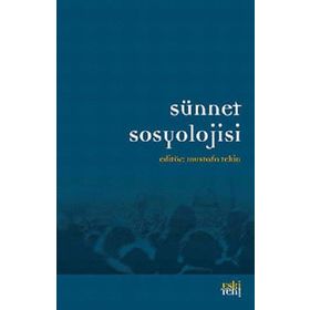 SÜNNET SOSYOLOJISI - MUSTAFA TEKIN