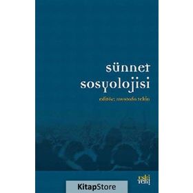 SÜNNET SOSYOLOJISI - MUSTAFA TEKIN
