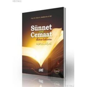 SÜNNET VE CEMAAT KAVRAMI - NÂSIR ABDULKERIM EL-AKL