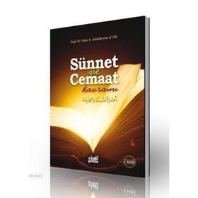 SÜNNET VE CEMAAT KAVRAMI - NÂSIR ABDULKERIM EL-AKL