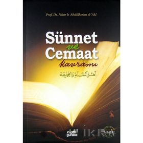 SÜNNET VE CEMAAT KAVRAMI - NÂSIR ABDULKERIM EL-AKL