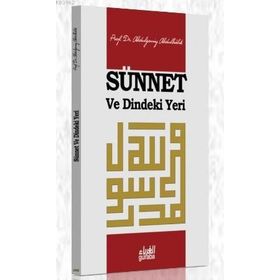 Sünnet ve Dindeki Yeri - Abdulganiy Abdulhalık